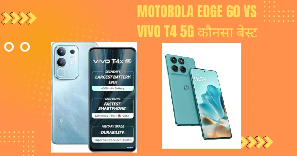 Motorola Edge 60 vs Vivo T4 5G 