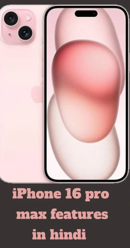 iPhone 16 pro max features